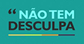 BannerNaoTemDesculpaSmall