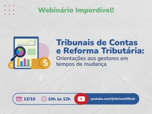 Acompanhe o webinário tribunais de contas e reforma tributária no próximo dia 13